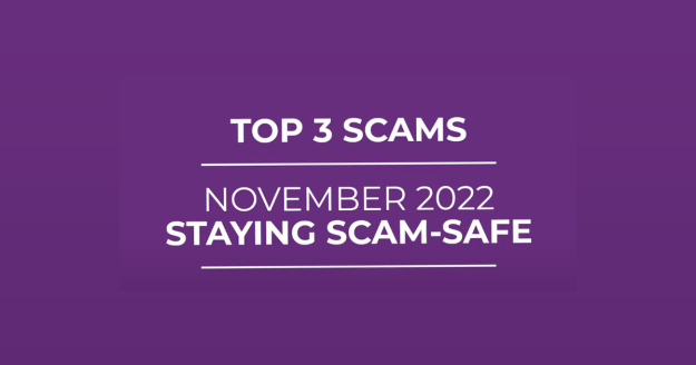 scam-safe-november Top 3 Scams - November 2022