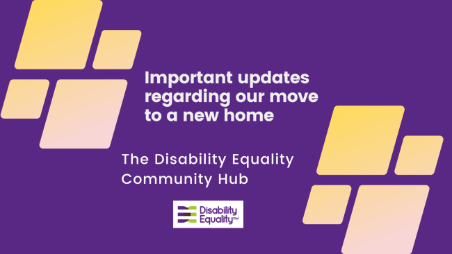 Purple background with plain white text and DENW logo on the bottom. Text says "Important updates reagarding our move to a new home - The Disability Equality Community Hub"